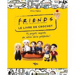 Friends. Le Livre de Crochet.